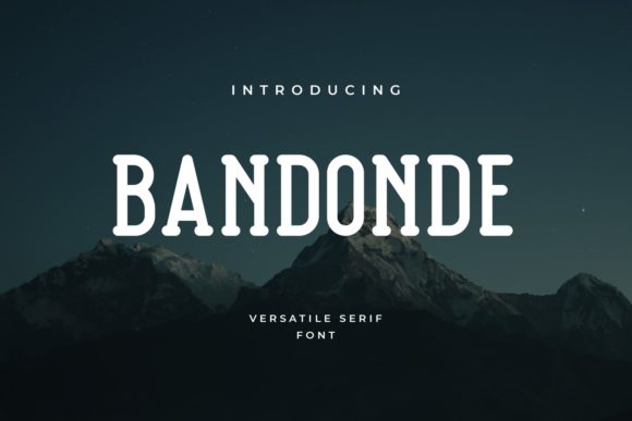 Bandonde: A Bold Serif Font for Creative Makers