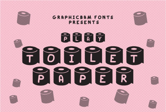 Play Toilet: A Bold Font for Creative Campaigns