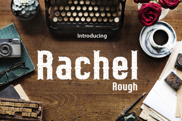Rachel Rough Font Review